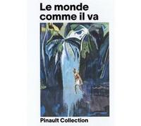 Le Monde comme il va Collectif (Auteur)