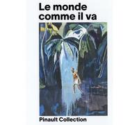 Le Monde comme il va - Collectif - Dilecta Eds - broché - Catalogue d'exposition
