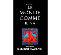 Le monde comme il va: essai de philosophie