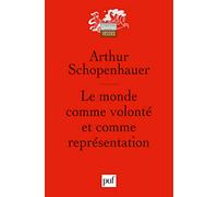 Le monde comme volonté et comme représentation