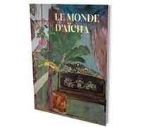 Le monde d’Aïcha Aïcha (Auteur), Andreas Baur (Edité par), Andreas Baur (Auteur)