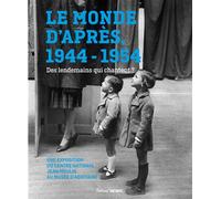 Le monde d après. 1944-1954. Des lendemains qui chantent ? - Collectif - Sud-Ouest - broché - Monographie