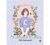 Le Monde d'Alice - Petit Lenormand - Coffret Alice Chevalier (Auteur)