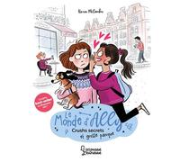 Le monde d'Ally - Crushs secrets et grosse panique - Karen McCombie - Larousse - broché - Roman junior
