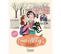 Le monde d'Ally - S.O.S. soeur en détresse