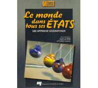 Le monde dans tous ses Etats: Une approche géographique