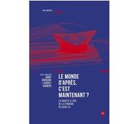 Le Monde D'après, C'est Maintenant ? - La Société À L'ère De La Syndémie De Covid-19