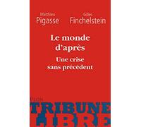 Le monde d'après : Une crise sans précédent