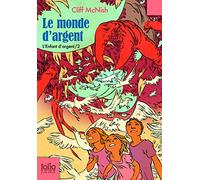 Le monde d'argent