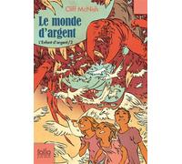 Cliff McNish – Le monde d'argent – L'enfant d'argent, Tome 2 – Poche