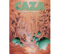 Le Monde d'Arkadi - Philippe Caza - Humanoïdes Associés - relié - Bande dessinée