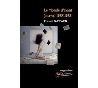 Le Monde d'avant: Journal 1983-1988
