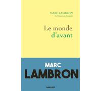 Le monde d'avant - Marc Lambron - Grasset - broché - Récit