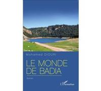 Le monde de Badia Roman - Mohamed Diouri - L'harmattan - broché - Roman