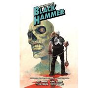 Le monde de Black Hammer Édition de la bibliothèque Volume 4