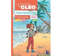 Le monde de Cléo CM2 Français- Fichier d'entrainement + aide mémoire - Programmes 2026 - Antoine Fetet - Retz Eds - broché - Scolaire / Universitaire