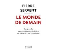 Le Monde de demain - Comprendre les conséquences planétaires de l'onde de choc ukrainienne