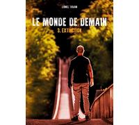 Le Monde de demain: Extinction
