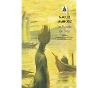 Le Monde de Dieu - Naguib Mahfouz - Actes sud - Poche - Roman