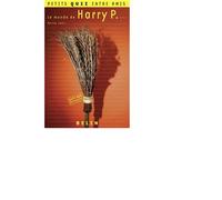 Le monde de Harry P. - Marina Lenti - Belin - broché - Guide