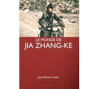 Le monde de Jia Zhang-ke