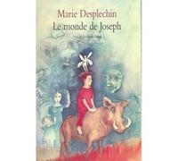 Le monde de Joseph Marie Desplechin (Auteur), Anaïs Vaugelade (Conception couverture ou illustration)