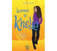 Le Monde De Khelia - Tome 5 - Bonheur Au Suivant