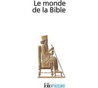 Le monde de la Bible