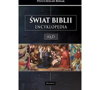 Le monde de la Bible. Encyclopédie (Q-J)