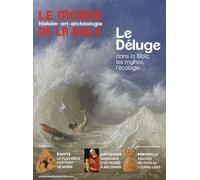 Le Monde De La Bible N° 209 Juin Juillet Août 2014 - Le Déluge Dans La Bible, Les Mythes, L'écologie