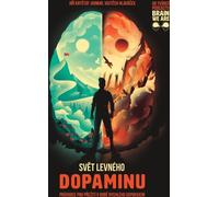 Le monde de la dopamine bon marché