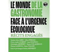 Le monde de la gastronomie face à l'urgence écologique - Collectif - La Plage Editeur - broché - Etude