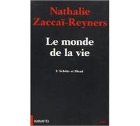 Le monde de la vie - tome 2 schutz et mead - monde de la vie Tome 2 - ZACCAI-REYNERS NATHALIE - Cerf - Livre