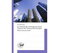 Le monde de l'entreprise dans l'oeuvre de Thierry Beinstingel - Hajar Abdelnasser - P.academiques Francophones - broché - Essai