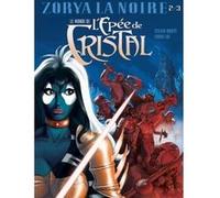 Le Monde de l'Épée de cristal - Tome 02 Sylvia Douyé (Auteur), Fabio Lai (Dessinateur)