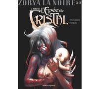 Le Monde de l'Épée de cristal - Tome 03 Sylvia Douyé (Auteur), Fabio Lai (Dessinateur)