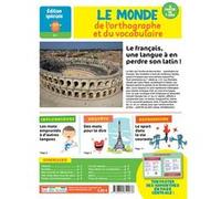 LE MONDE de l'orthographe et du vocabulaire - Edition spéciale N°2 Collectif (Auteur)