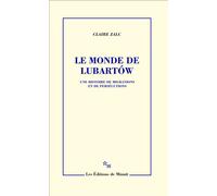 Le Monde de Lubartów Une histoire de migrations et de persécutions - Claire Zalc - Minuit - broché - Essai