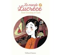 Le monde de Lucrèce, 11 - Anne Goscinny - Gallimard jeunesse - broché - Roman cadet