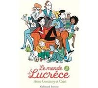 Le monde de Lucrèce, 2 Anne Goscinny (Auteur), Catel (Auteur), Catel (Illustration)