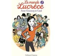 Le monde de Lucrèce, 3 Anne Goscinny (Auteur), Catel (Auteur), Catel (Illustration)