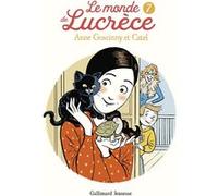 Le monde de Lucrèce, 7 Catel (Auteur), Catel (Illustration), Anne Goscinny (Auteur)