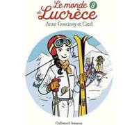 Le monde de Lucrèce, 8 Catel (Auteur), Catel (Illustration), Anne Goscinny (Auteur)