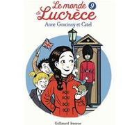 Le monde de Lucrèce, 9 Catel (Auteur), Catel (Illustration), Anne Goscinny (Auteur)