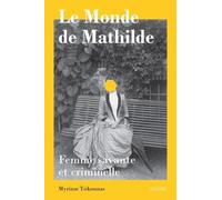 Le Monde De Mathilde - Femme Savante Et Criminelle