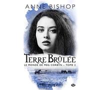Le monde de Meg Corbyn, T2 : Terre brûlée