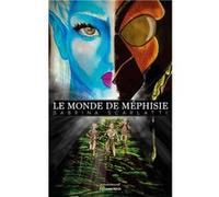 Le monde de Méphisie Sabrina Scarlatti (Auteur)