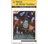 Le monde de Michel Tremblay Tome 2 Romans et récits - Collectif - Lansman Eds - broché - Théâtre