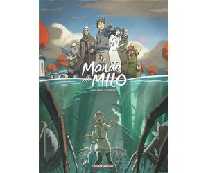 Le Monde de Milo - Tome 3 - Richard Marazano - Dargaud - cartonné - Bande dessinée jeunesse