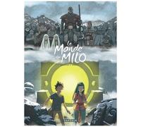 Le Monde De Milo - Tome 7 - La Terre Sans Retour - Première Partie
